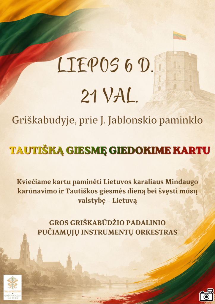 LIETUVOS KARALIAUS MINDAUGO KARŪNAVIMO DIENA GRIŠKABŪDYJE
