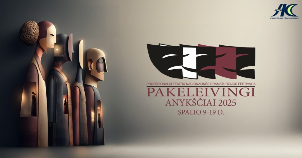 Profesionalių teatrų nacionalinės dramaturgijos festivalis ,,Pakeleivingi” 2025