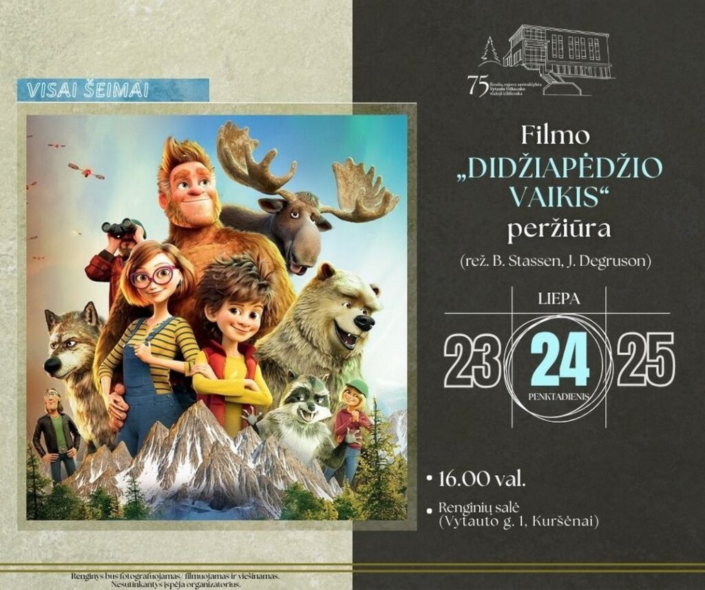 24 d. 16.00 val. – ŠIAULIŲ RAJONO SAVIVALDYBĖS VYTAUTO VITKAUSKO VIEŠOSIOS BIBLIOTEKOS RENGINIŲ SALĖJE – filmo „Didžiapėdžio vaikis“ peržiūra