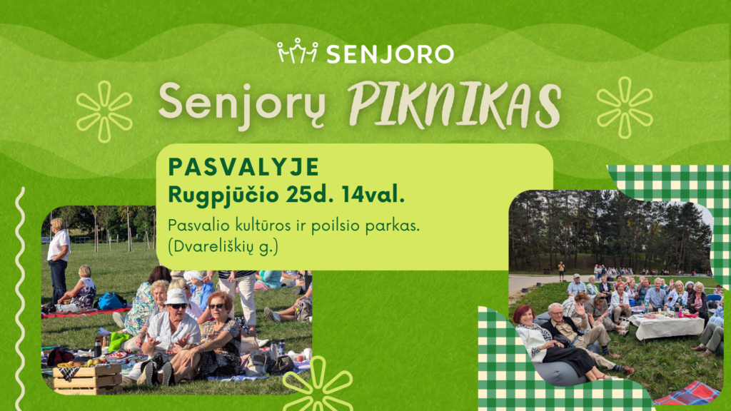 Senjorų piknikas Pasvalyje!