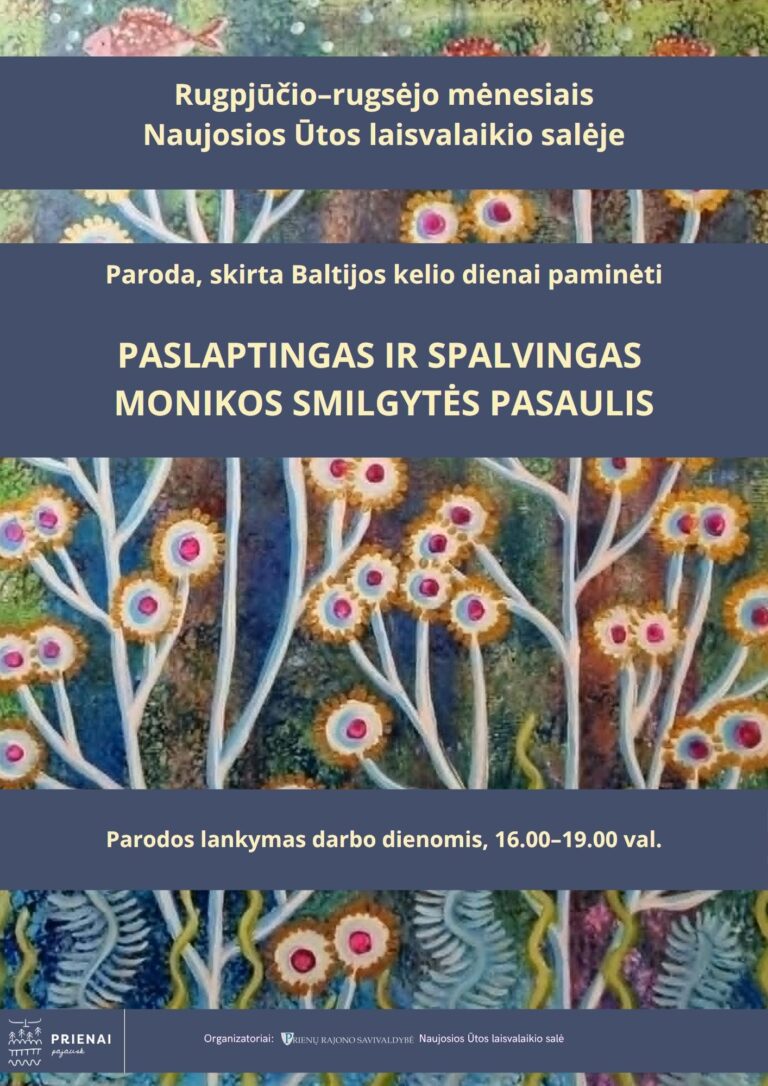Paroda PASLAPTINGAS IR SPALVINGAS MONIKOS SMILGYTĖS PASAULIS