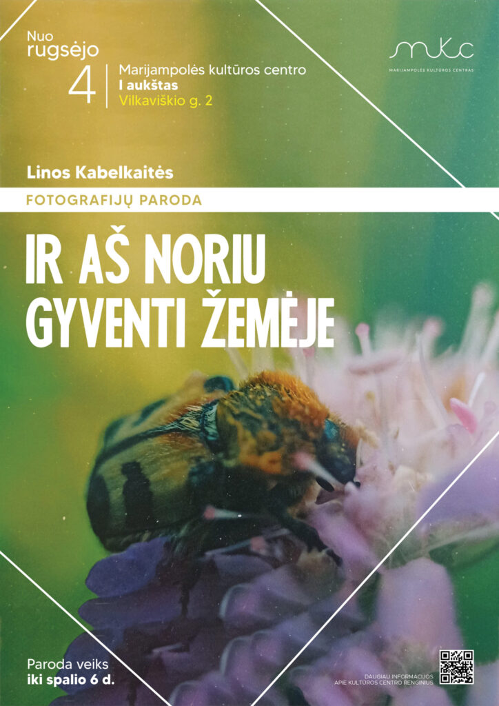 LINOS KABELKAITĖS FOTOGRAFIJŲ PARODA „IR AŠ NORIU GYVENTI ŽEMĖJE“ | MARIJAMPOLĖ
