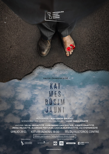 Spektaklis „Kai mes būsim jauni“