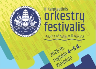 „TARP DVIEJŲ DANĖS KRANTŲ”. ORKESTRŲ DVIKOVOS