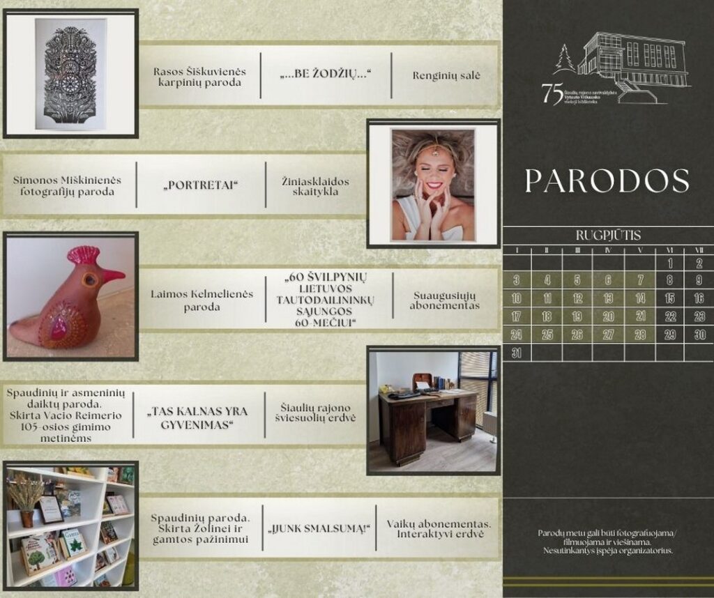3–28 d. – ŠIAULIŲ RAJONO SAVIVALDYBĖS VYTAUTO VITKAUSKO VIEŠOJOJE BIBLIOTEKOJE – parodos bibliotekoje