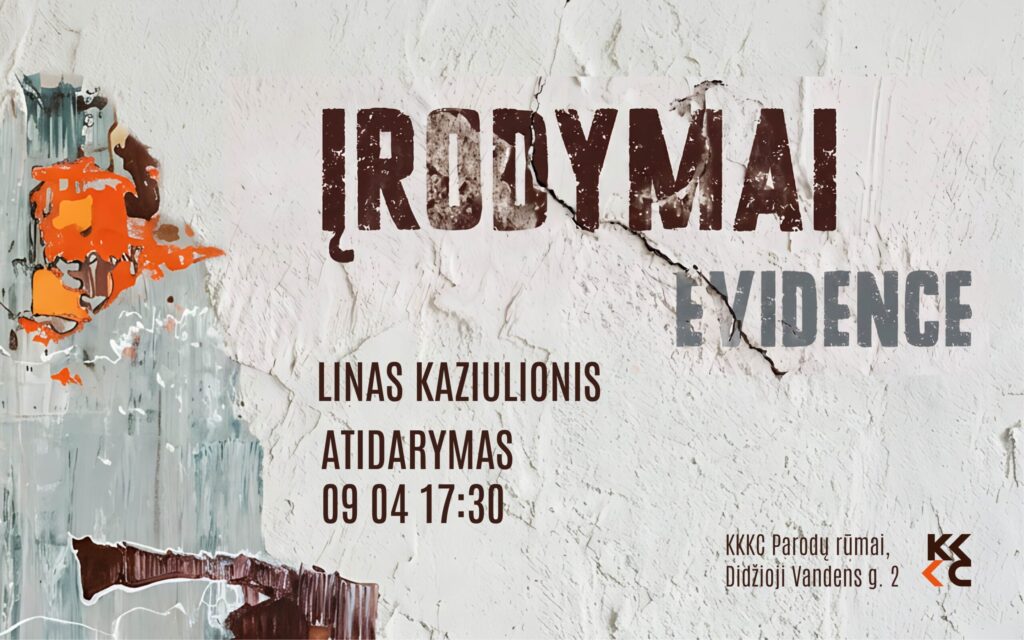Lino Kaziulionio parodos „Įrodymai“ atidarymas