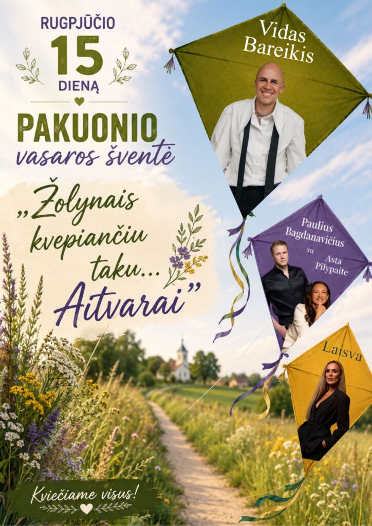 Pakuonio krašto vasaros šventė 2026 ŽOLYNAIS KVEPIANČIU TAKU… AITVARAI