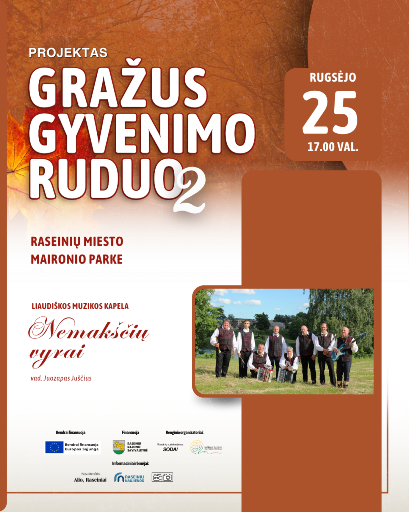 Projektas „Gražus gyvenimo ruduo 2“ – liaudiškos muzikos kapelos „Nemakščių vyrai“ koncertas