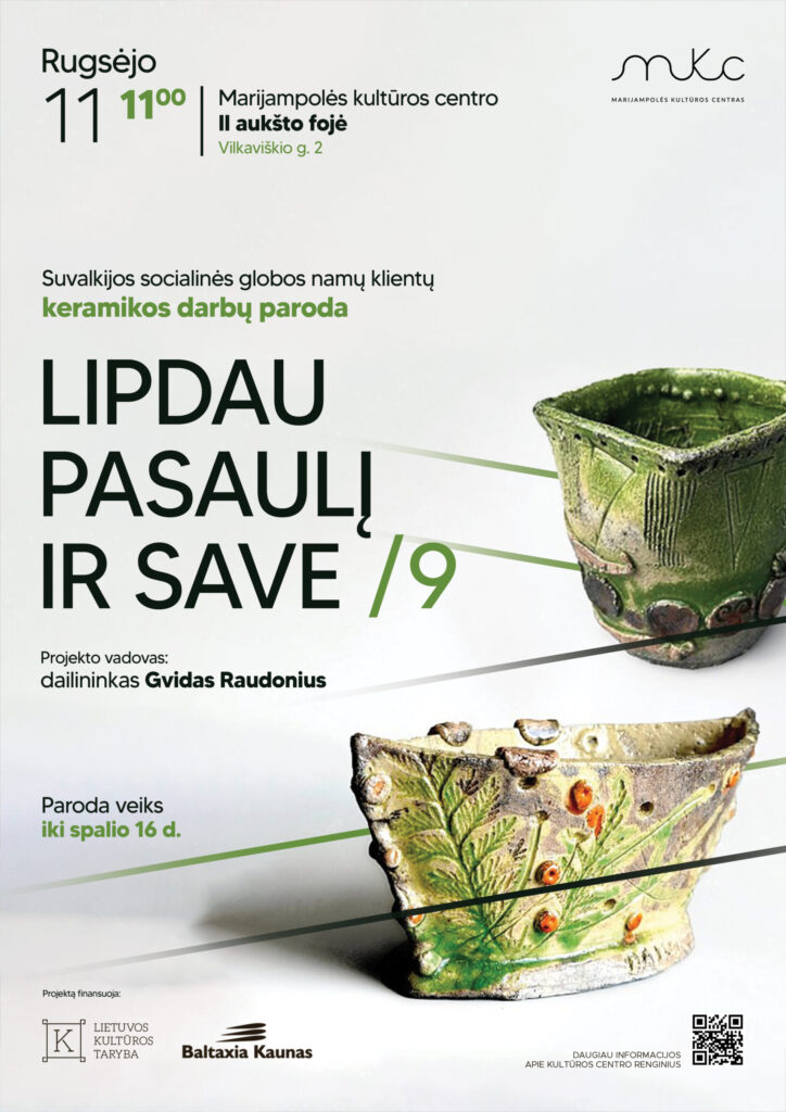 KERAMIKOS DARBŲ PARODA „LIPDAU PASAULĮ IR SAVE / 9“ | MARIJAMPOLĖ