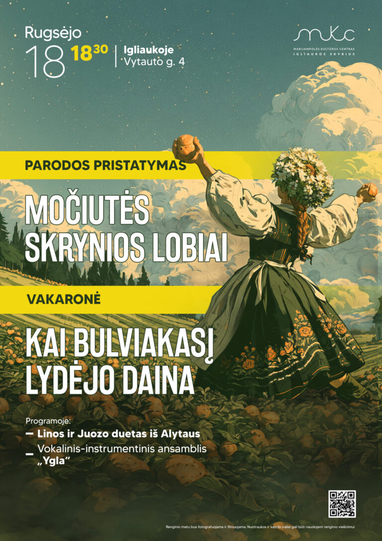 PARODOS PRISTATYMAS IR VAKARONĖ „KAI BULVIAKASĮ LYDĖJO DAINA“ | IGLIAUKA