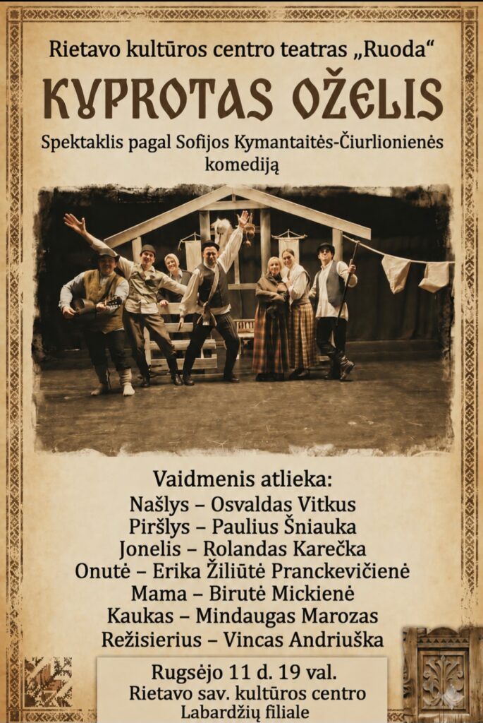 „KUPROTAS OŽELIS“ – spektaklis pagal Sofijos Kymantaitės-Čiurlionienės komediją