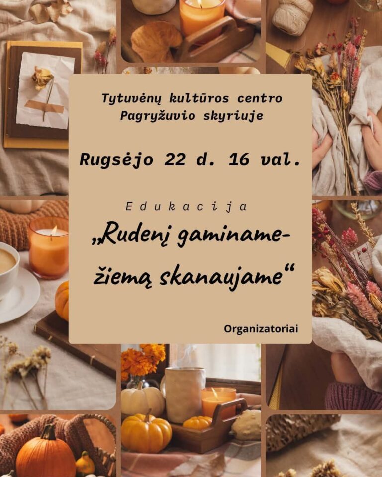 Edukacija „Rudenį gaminame – žiemą skanaujame“