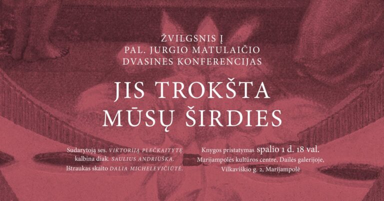 KNYGOS „JIS TROKŠTA MŪSŲ ŠIRDIES“ PRISTATYMAS | MARIJAMPOLĖ