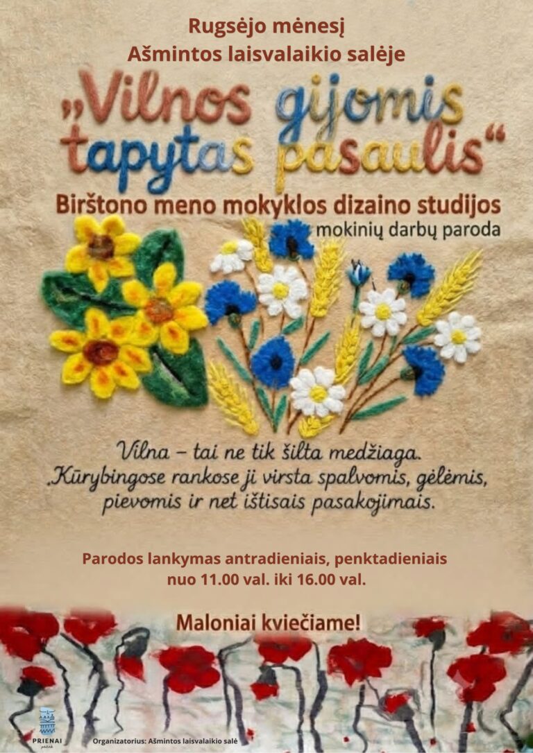 Birštono meno mokyklos dizaino studijos mokinių darbų paroda VILNOS GIJOMIS TAPYTAS PASAULIS