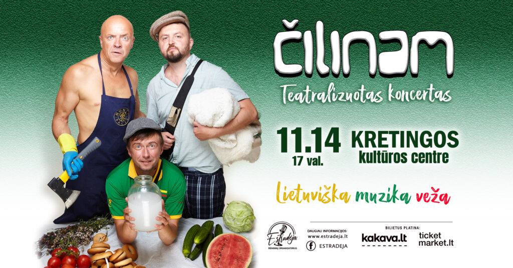 Grupė ČILINAM | Teatralizuotas koncertas „Lietuviška muzika veža“