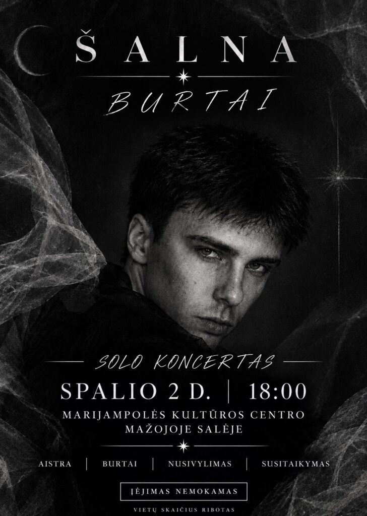 ŠALNA | SOLO KONCERTAS „BURTAI“ | MARIJAMPOLĖ