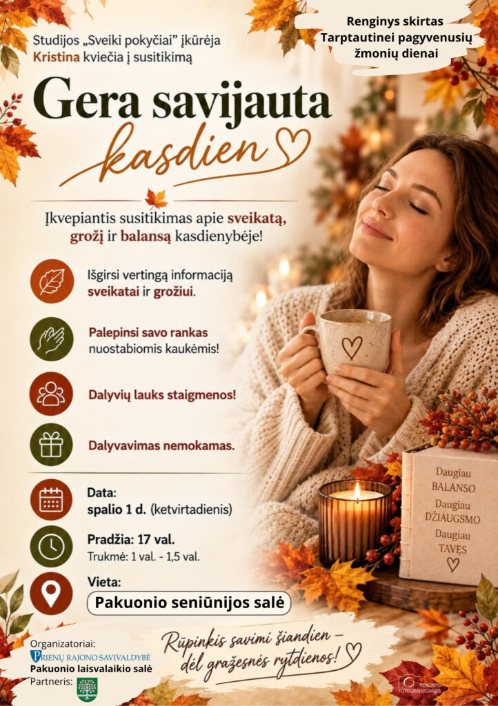 Edukacija GERA SAVIJAUTA KASDIEN, skirta Tarptautinei pagyvenusių žmonių dienai