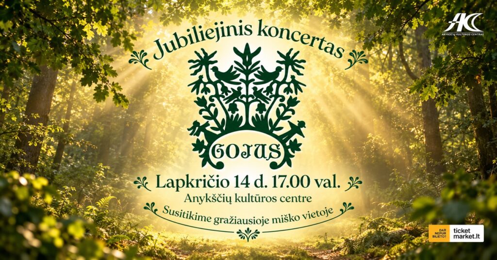 Anykščių kultūros centro liaudiškų šokių kolektyvo „Gojus“ jubiliejinis koncertas