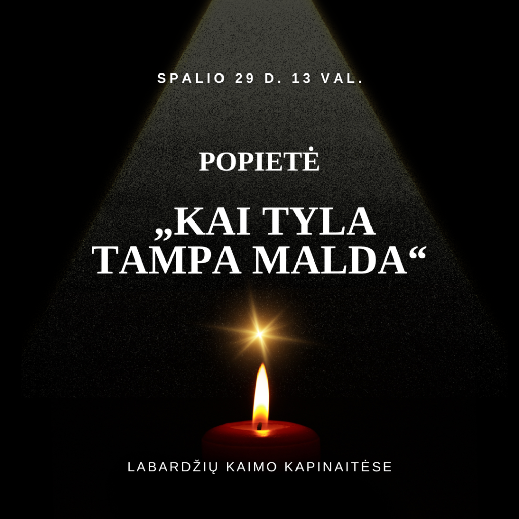 POPIETĖ „KAI TYLA TAMPA MALDA“