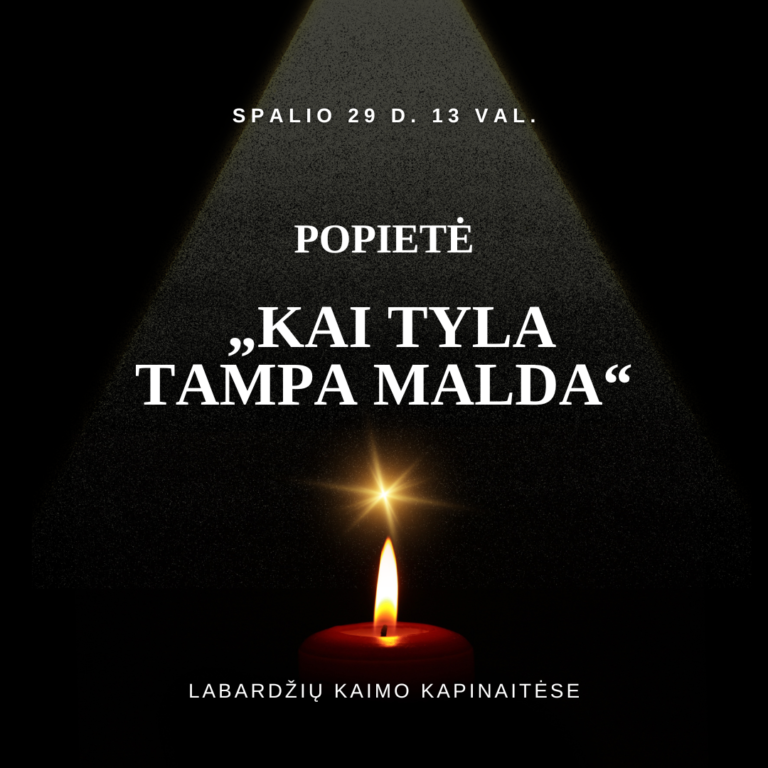 POPIETĖ „KAI TYLA TAMPA MALDA“