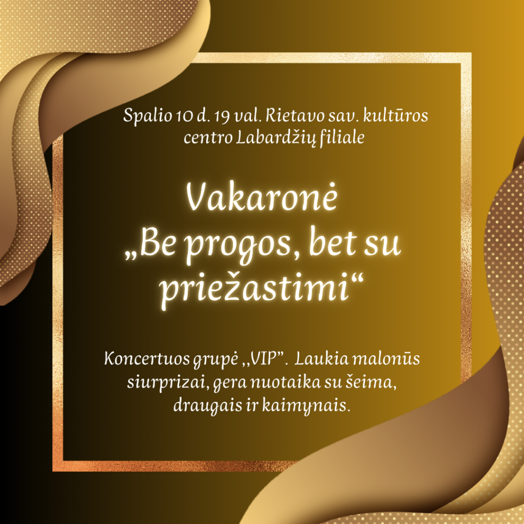 VAKARONĖ „BE PROGOS, BET SU PRIEŽASTIMI“
