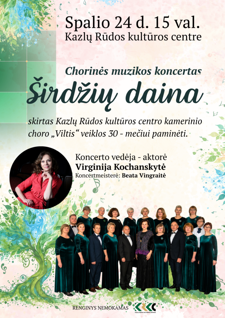 Chorinės muzikos koncertas „Širdžių daina“. Koncertas skirtas kamerinio choro „Viltis“ 30-mečiui