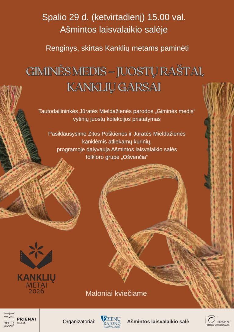 Kanklių metams skirtas renginys GIMINĖS MEDIS – JUOSTŲ RAŠTAI, KANKLIŲ GARSAI