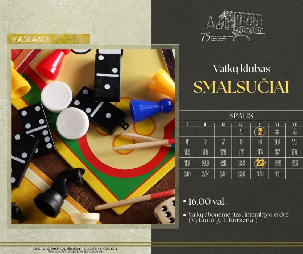 23 d. 16 val. – ŠIAULIŲ RAJONO SAVIVALDYBĖS VYTAUTO VITKAUSKO VIEŠOJOJE BIBLIOTEKOJE – Vaikų abonemente. Interaktyvioje erdvėje – vaikų klubo „Smalsučiai“ užsiėmimas