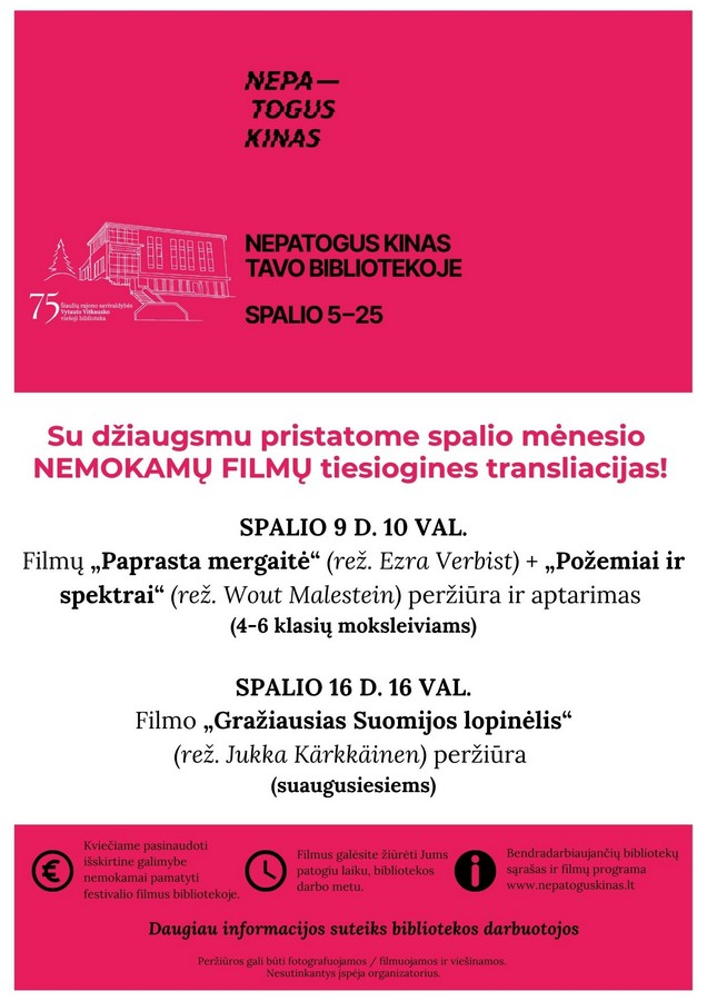 9 d. 10 val. – ŠIAULIŲ RAJONO SAVIVALDYBĖS VYTAUTO VITKAUSKO VIEŠOJOJE BIBLIOTEKOJE – Renginių salėje – filmų „Paprasta mergaitė + Požemiai ir spektrai“ peržiūra ir aptarimas. Kino festivalis „Nepatogus kinas“ Seansas 4–6 kl. moksleiviams