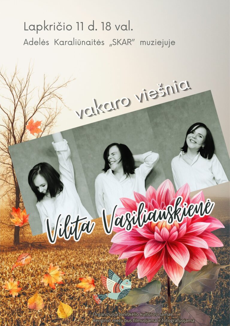 Muzikinė Vilitos Vasiliauskienės programa Adelės Karaliūnaitės muziejuje „SKAR“ Joniškėlyje