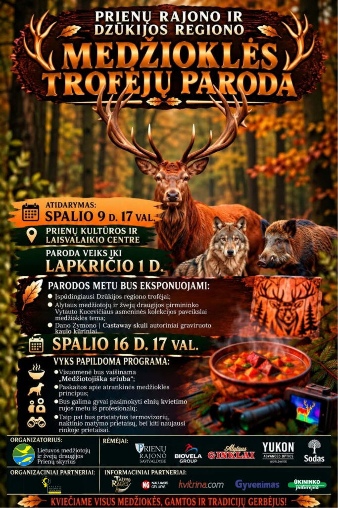 PRIENŲ RAJONO IR DZŪKIJOS REGIONO MEDŽIOKLĖS TROFĖJŲ PARODA