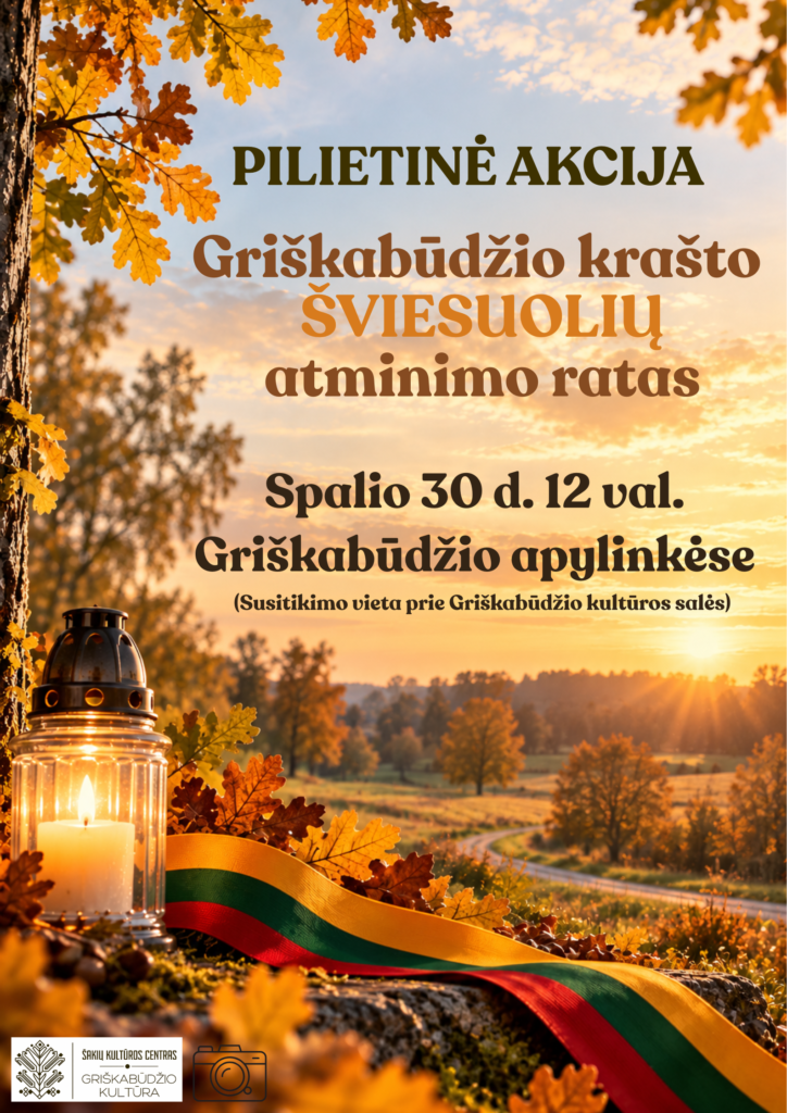 PILIETINĖ AKCIJA „GRIŠKABŪDŽIO KRAŠTO ŠVIESUOLIŲ ATMINIMO RATAS”