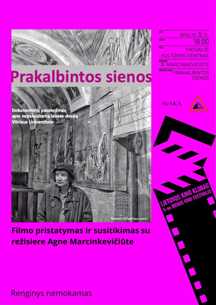 Dokumentinio filmo „Prakalbintos sienos“ peržiūra ir susitikimas su režisiere Agne Marcinkevičiūte