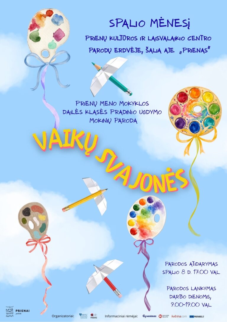 Prienų meno mokyklos dailės klasės pradinio ugdymo mokinių darbų paroda VAIKŲ SVAJONĖS