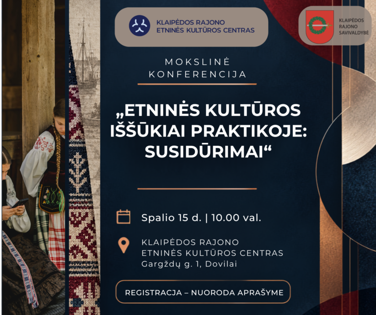 Konferencija | „Etninės kultūros iššūkiai praktikoje: susidūrimai“